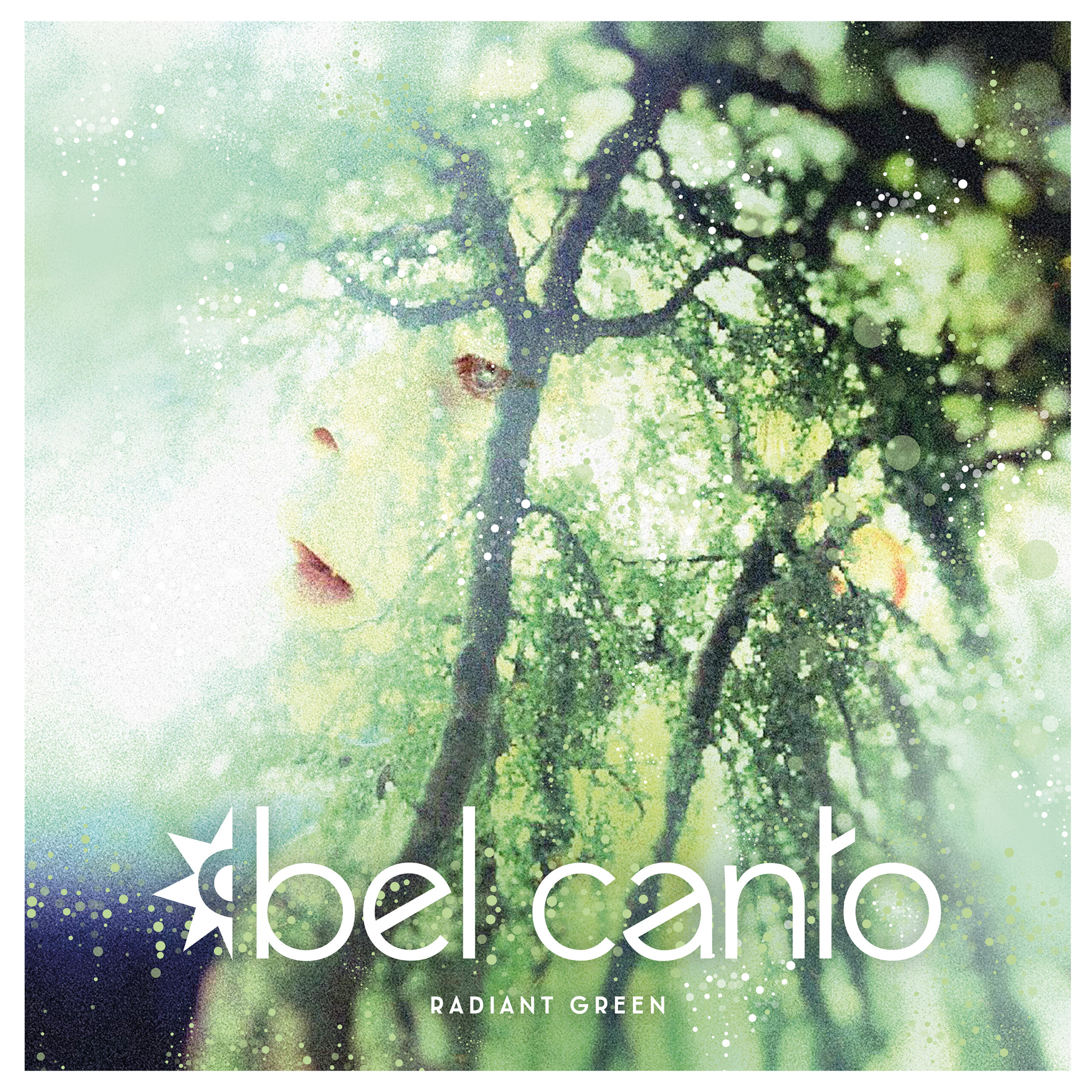 Bel Canto / Radiant Green